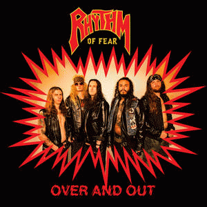 Rhythm Of Fear : Over and Out